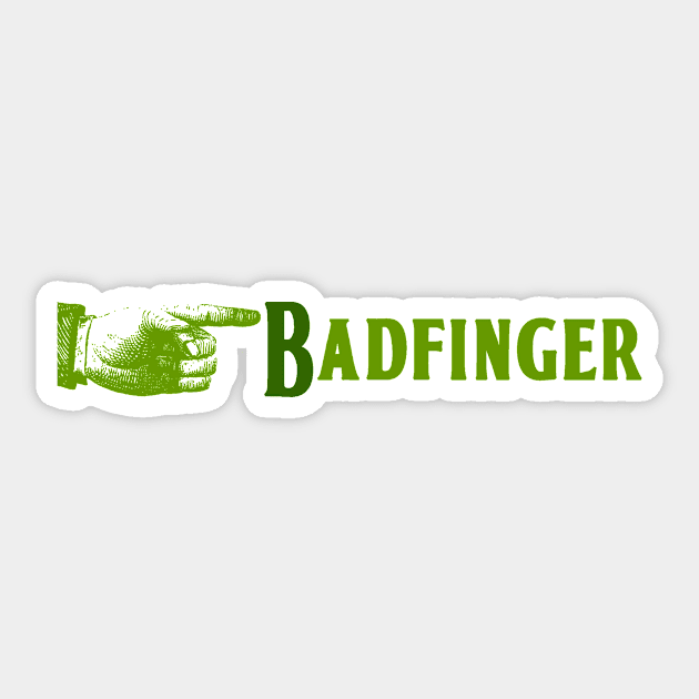 Badfinger (Green) Sticker by Vandalay Industries